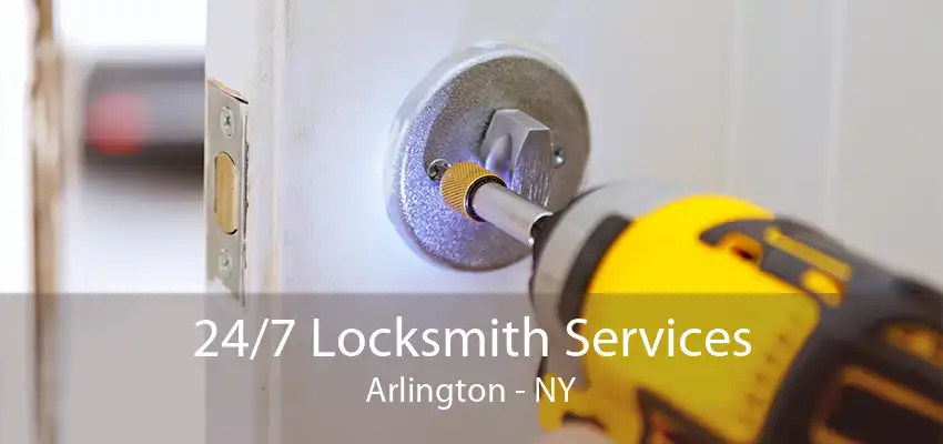 24/7 Locksmith Services Arlington - NY