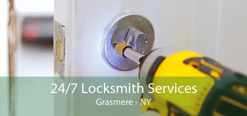 24/7 Locksmith Services Grasmere - NY