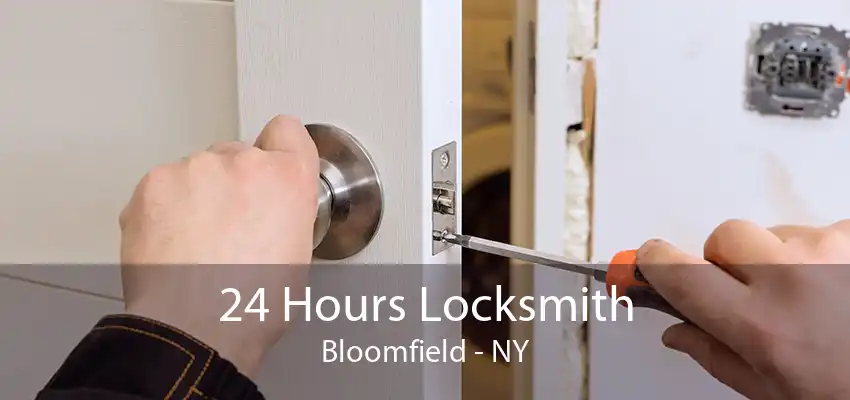 24 Hours Locksmith Bloomfield - NY