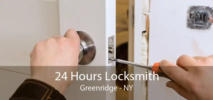 24 Hours Locksmith Greenridge - NY