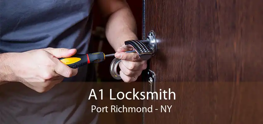 A1 Locksmith Port Richmond - NY