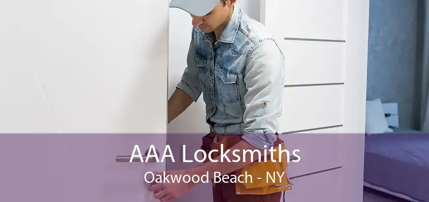 AAA Locksmiths Oakwood Beach - NY