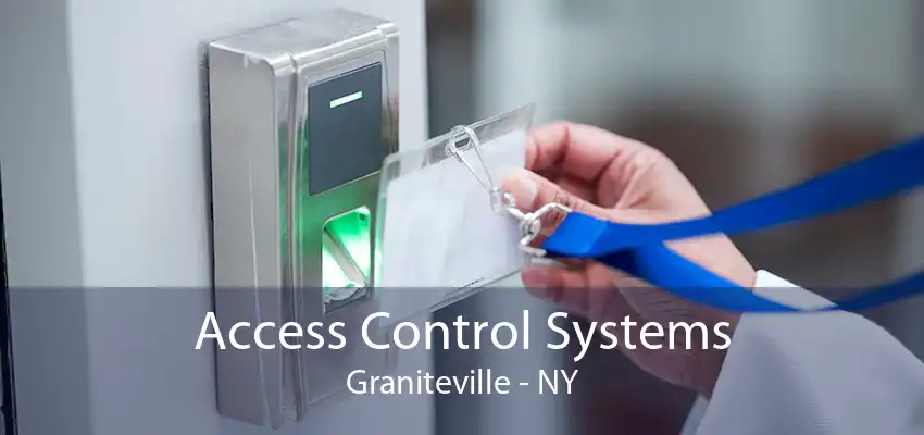 Access Control Systems Graniteville - NY