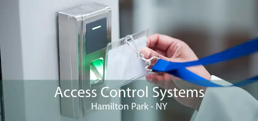 Access Control Systems Hamilton Park - NY