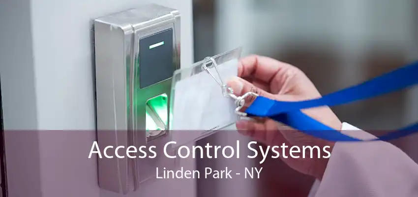 Access Control Systems Linden Park - NY