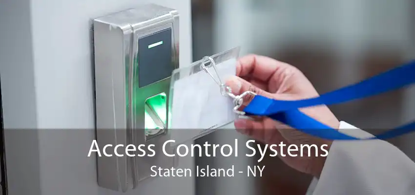 Access Control Systems Staten Island - NY