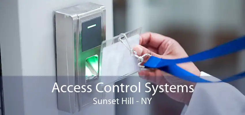 Access Control Systems Sunset Hill - NY