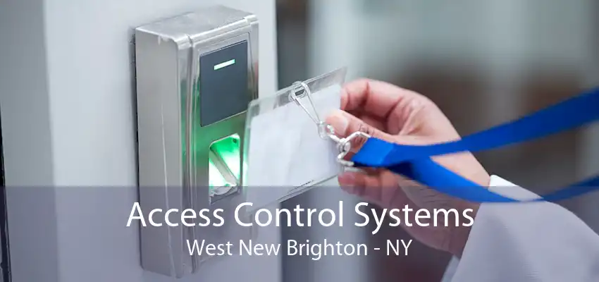 Access Control Systems West New Brighton - NY