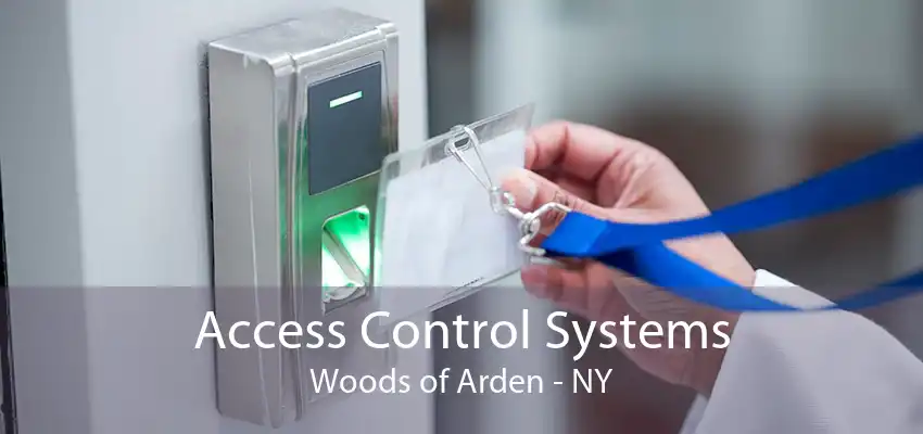 Access Control Systems Woods of Arden - NY