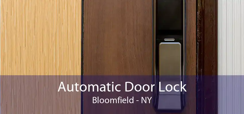 Automatic Door Lock Bloomfield - NY