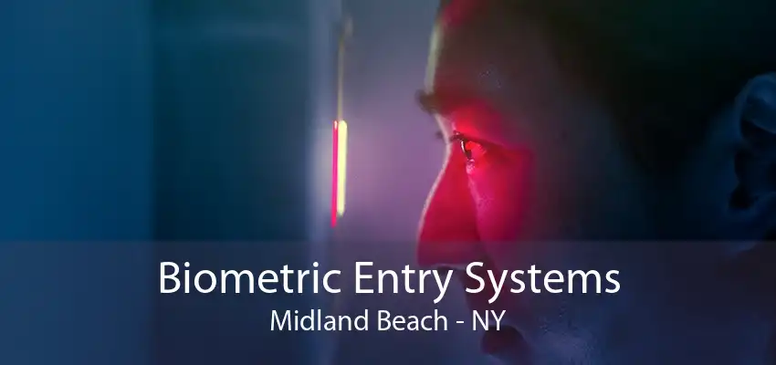 Biometric Entry Systems Midland Beach - NY