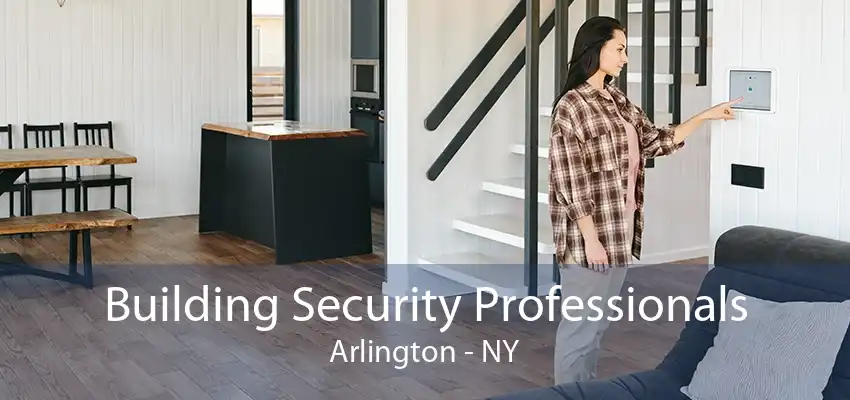 Building Security Professionals Arlington - NY