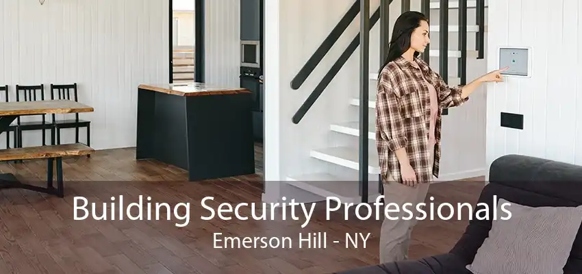 Building Security Professionals Emerson Hill - NY