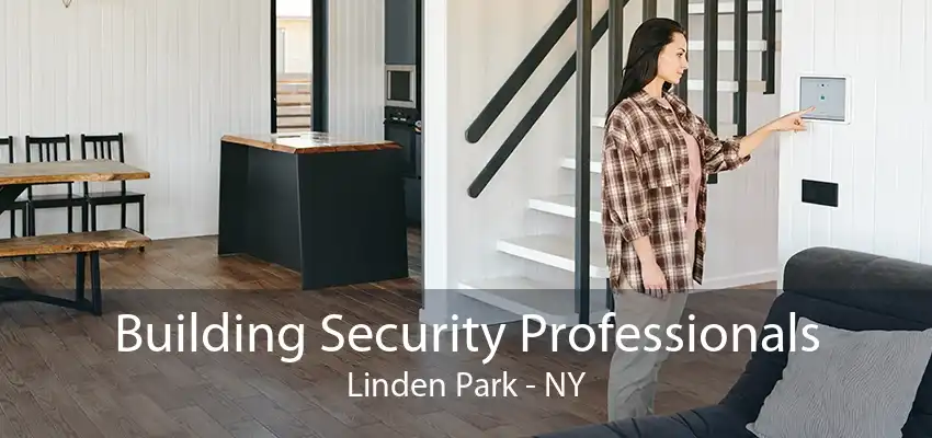 Building Security Professionals Linden Park - NY