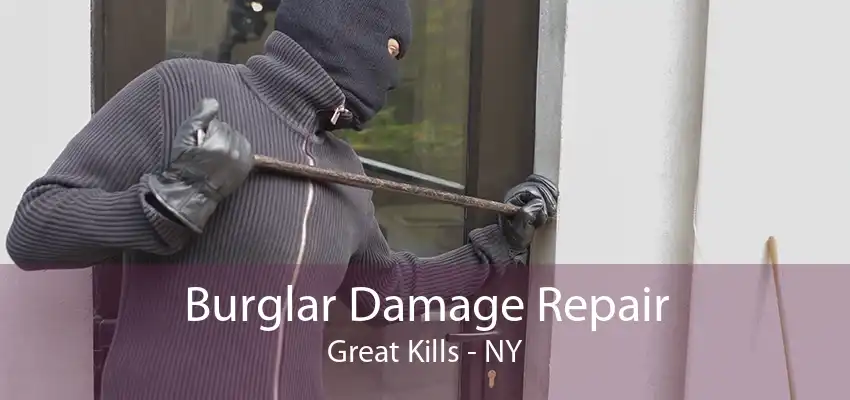 Burglar Damage Repair Great Kills - NY