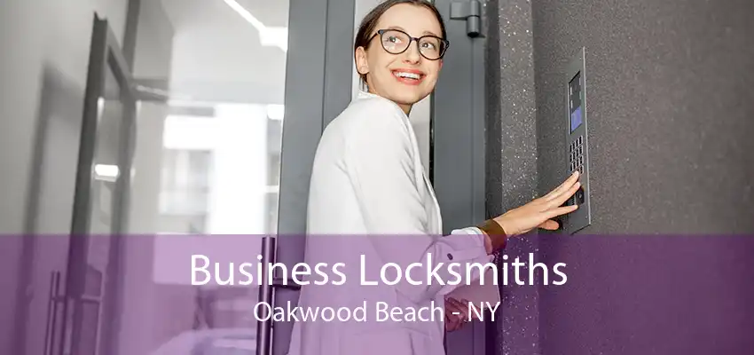 Business Locksmiths Oakwood Beach - NY