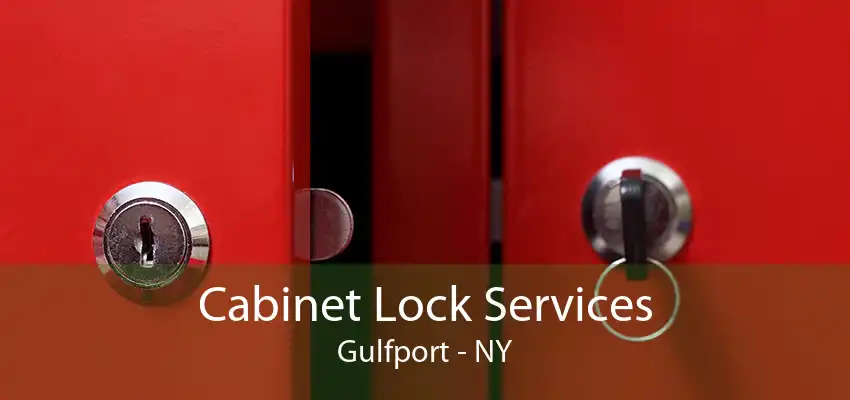 Cabinet Lock Services Gulfport - NY