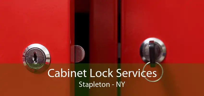 Cabinet Lock Services Stapleton - NY