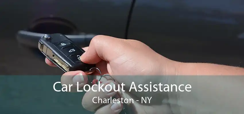 Car Lockout Assistance Charleston - NY