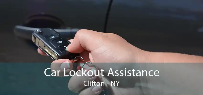 Car Lockout Assistance Clifton - NY