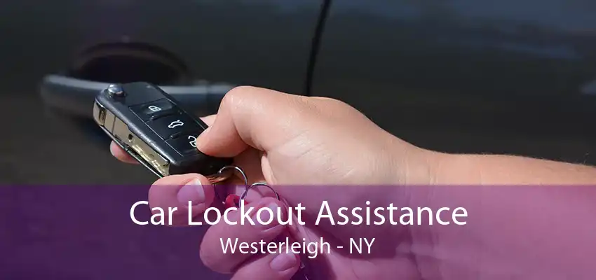 Car Lockout Assistance Westerleigh - NY