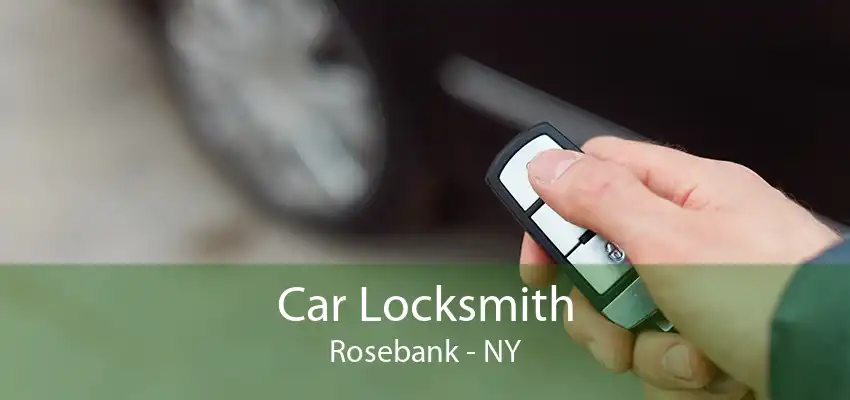 Car Locksmith Rosebank - NY