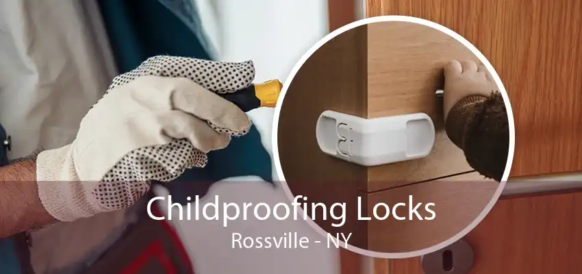 Childproofing Locks Rossville - NY