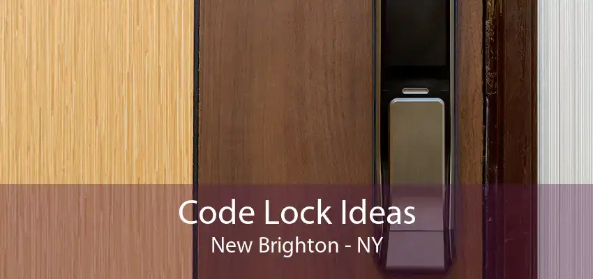 Code Lock Ideas New Brighton - NY