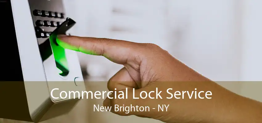 Commercial Lock Service New Brighton - NY