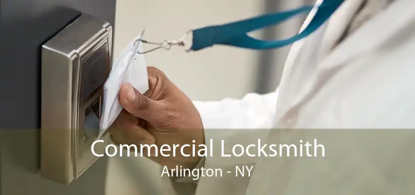 Commercial Locksmith Arlington - NY