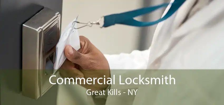 Commercial Locksmith Great Kills - NY