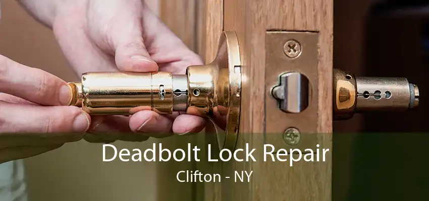 Deadbolt Lock Repair Clifton - NY