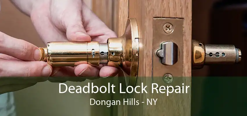 Deadbolt Lock Repair Dongan Hills - NY