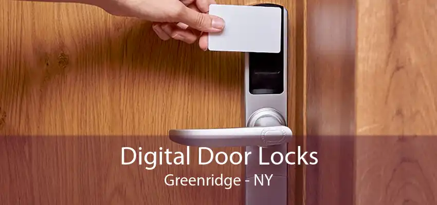 Digital Door Locks Greenridge - NY