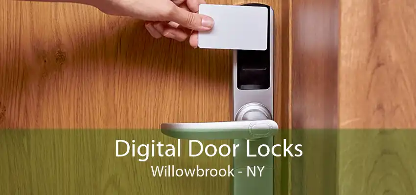 Digital Door Locks Willowbrook - NY