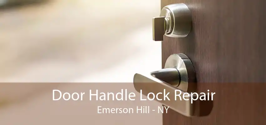 Door Handle Lock Repair Emerson Hill - NY