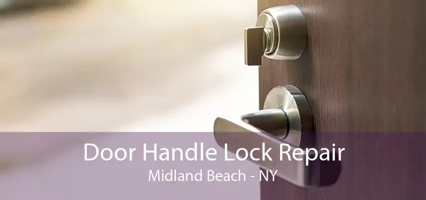 Door Handle Lock Repair Midland Beach - NY