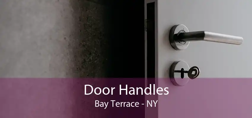 Door Handles Bay Terrace - NY