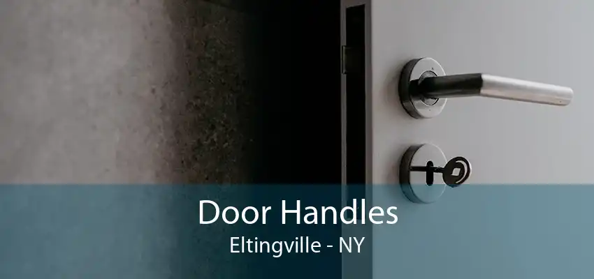 Door Handles Eltingville - NY