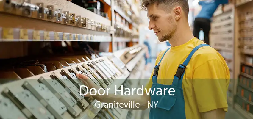 Door Hardware Graniteville - NY