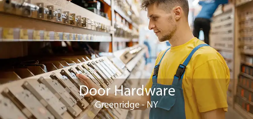 Door Hardware Greenridge - NY