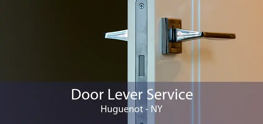 Door Lever Service Huguenot - NY