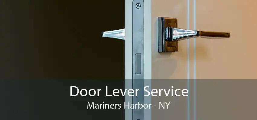 Door Lever Service Mariners Harbor - NY