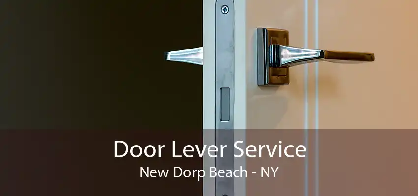 Door Lever Service New Dorp Beach - NY