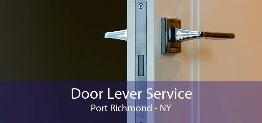 Door Lever Service Port Richmond - NY