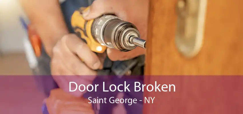 Door Lock Broken Saint George - NY