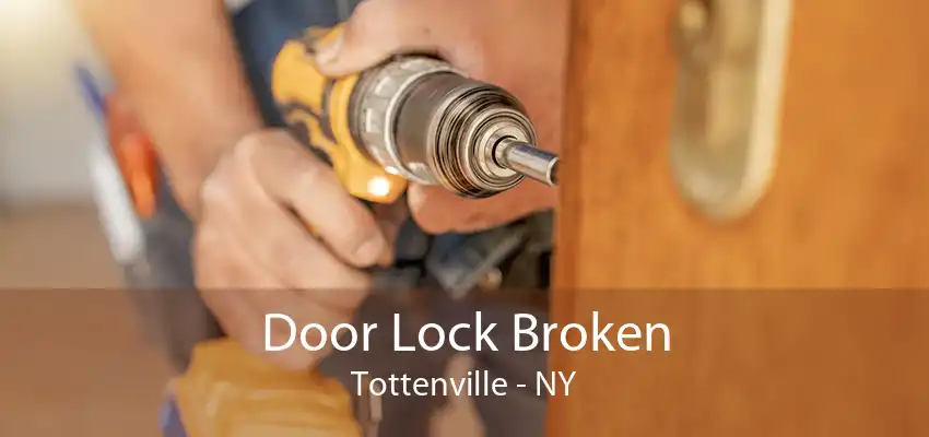 Door Lock Broken Tottenville - NY