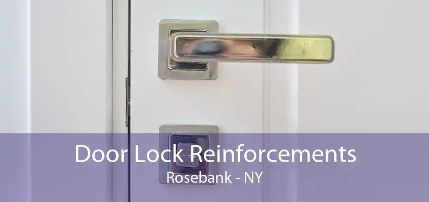 Door Lock Reinforcements Rosebank - NY