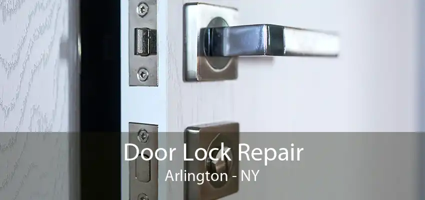 Door Lock Repair Arlington - NY