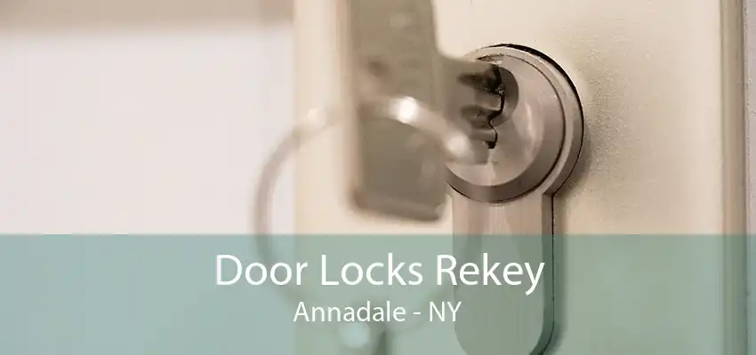 Door Locks Rekey Annadale - NY